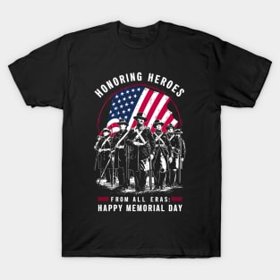 Honoring Heroes From All Eras Happy Memorial day | Veteran lover gifts T-Shirt